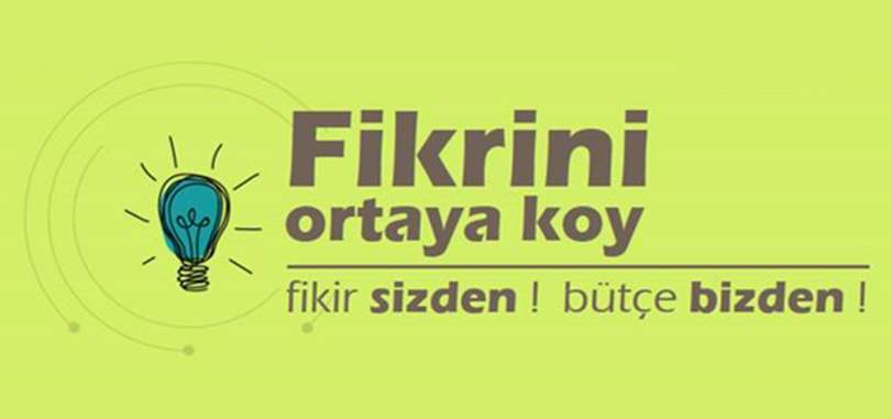 Fikir sizden, bütçe bizden!